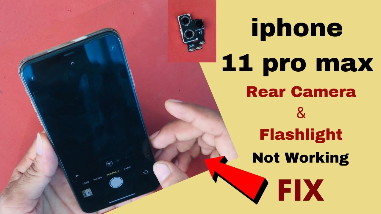 How To Fix IPhone 11 Pro Max Rear Camera And Flashlight Not Working ...