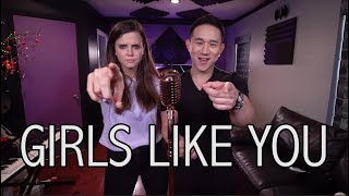Girls Like You - Maroon 5 ft. Cardi B (Jason Chen x Tiffany Alvord)