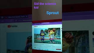 Sid the science kid Sprout