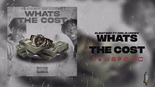 Elidatway - What’s the cost (feat. Girlzluhdev)(Official Audio)