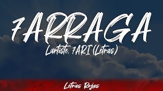 7ARRAGA - Lartiste, 7ARI (Letras / Lyrics) | Letras Rojas