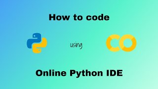 How to code Python using Google Colab(Online Python IDE)