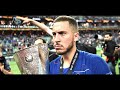 EDEN HAZARD 2019 • IT'S MY TIME • AMAZING SKILLS AND GOALS