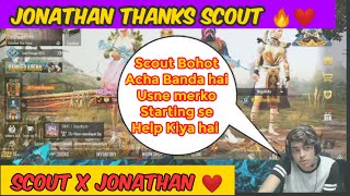 | Jonathan Thanks Scout for supporting him ❤️| Jonathan Praises Scout |