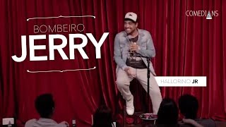 Hallorino Jr. - Bombeiro Jerry (Comedians Comedy Club)