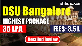 Dayananda Sagar University Review : Courses, Fees, Admission 2024, Rankings, Placements