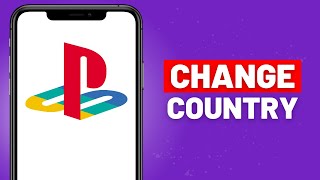 How to Change Playstation Country or Region on PS4/PS5 - Full Guide
