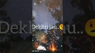 dil bharta nahin WhatsApp 🥀 love♥️ status | founsi editz | sradha kapoor | thori der #thorider