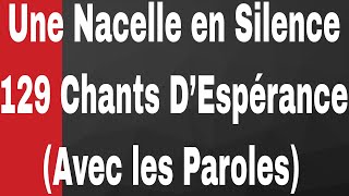 Une Nacelle en Silence|129 Chants D’Espérance Francais avec les Paroles. Haitian Gospel Music.