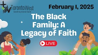 Toronto West SDA Live Stream -  February 1, 2025