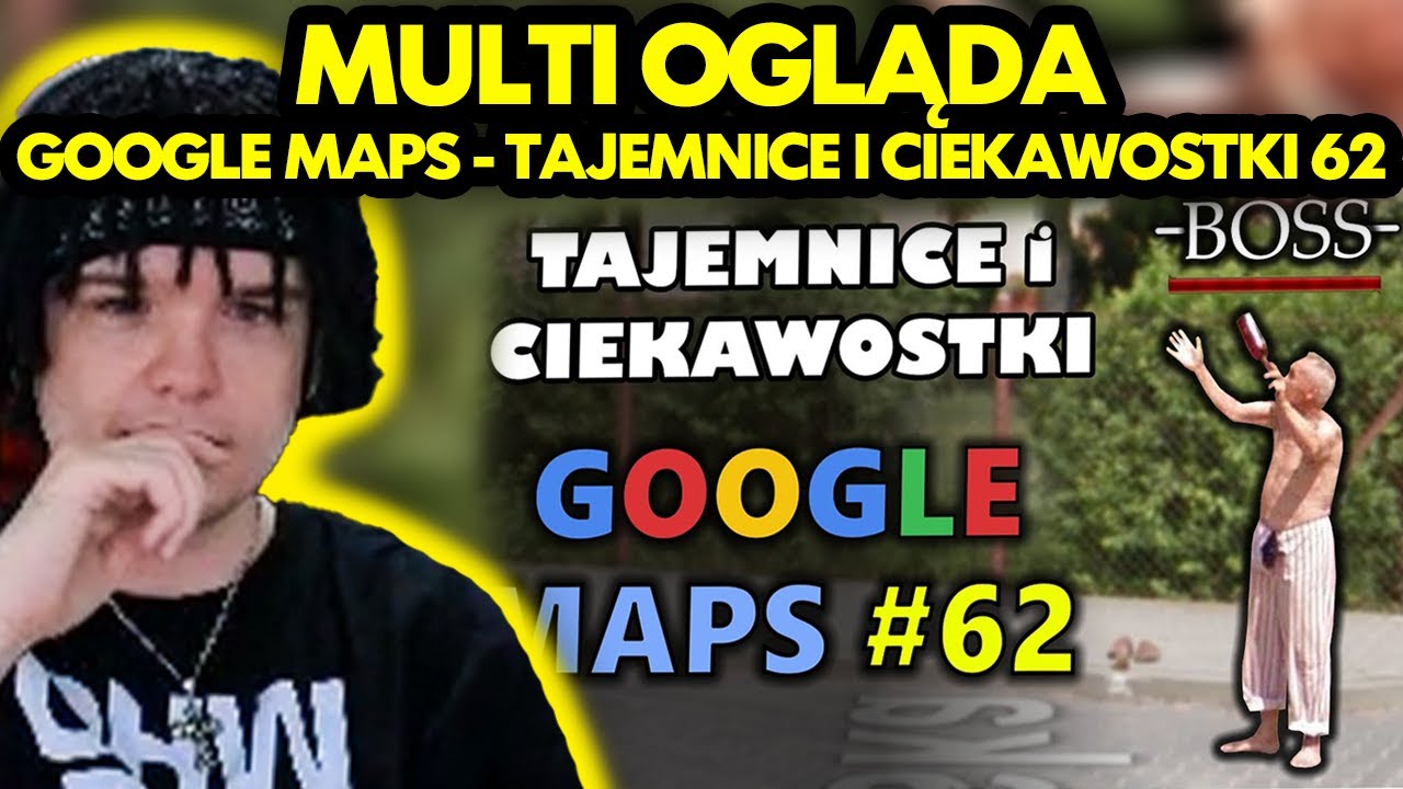 MULTI Ogląda GOOGLE MAPS - TAJEMNICE I CIEKAWOSTKI 62! - YouTube