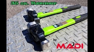 MADI 35 oz. Hammer review