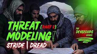 08. What is STRIDE & DREAD | Threat Modeling Frameworks | DevSecOps Interview Questions