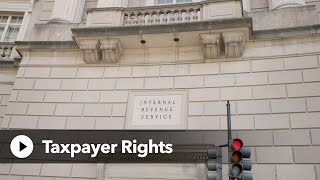 Know Your Rights as a Taxpayer: Taxpayer Bill of Rights