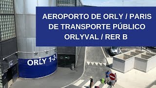 AEROPORTO DE ORLY ATÉ PARIS DE TRANSPORTE PÚBLICO