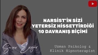 NARSİSTİN SİZİ YETERSİZ HİSSETTİRDİĞİ 10 DAVRANIŞ BİÇİMİ.