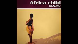 Borowa - Africa Child (Symphony Sax Melody Home Edit)