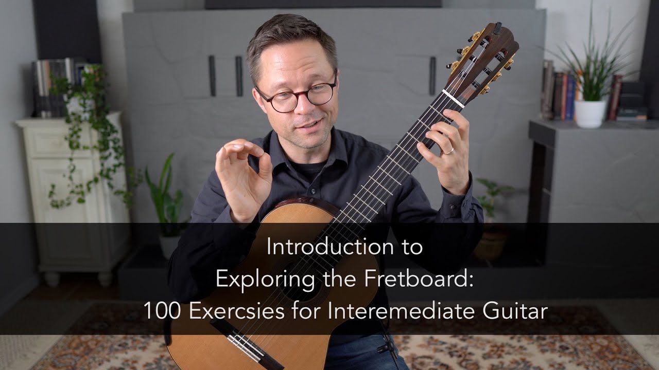 Introduction To Exploring The Fretboard: 100 Exercises For Intermediate ...