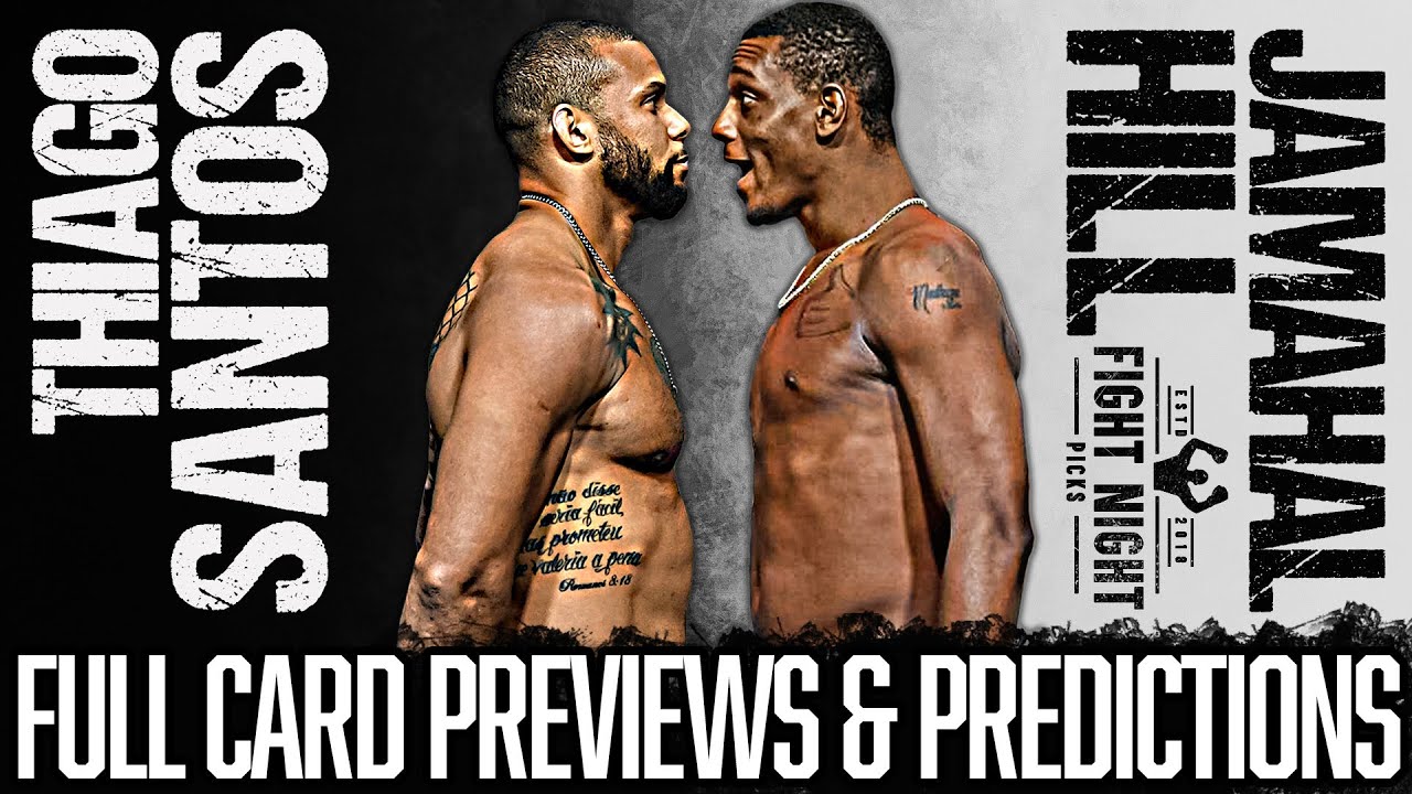 UFC Fight Night: Santos Vs. Hill Full Card Previews & Predictions - YouTube