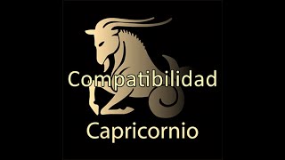 CAPRICORNIO Compatibilidad con los otros Signos #10