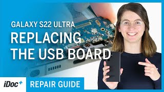 Samsung Galaxy S22 Ultra – USB board replacement [repair guide + reassembly]