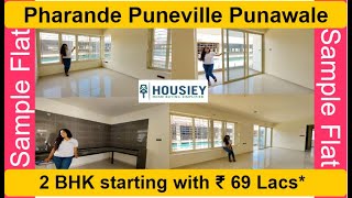 Puneville Pharande Spaces | 2 BHK Sample Flat Tour | Pharande Puneville Punawale