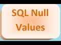 SQL Null Values   step by step explanation