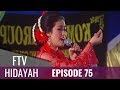 FTV Hidayah - Episode 75 | Wanita Penggoda Sejuta Pria