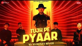 Tujh Pe Pyar Aata Hai || Hony 3.0 || Yo Yo Hony Singh | Tujhpe Pyar Aata Hai | Fat Fta Fat Aata Hai