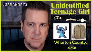 Body of Unidentified Teenage Girl Found in Wharton County Texas