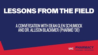 LESSONS FROM THE FIELD | Ep. 5 | Featuring Dr. Allison Blackmer (PharmD '08)