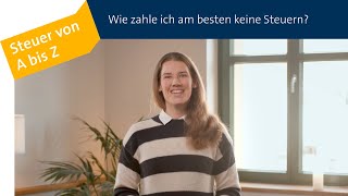 #6 Steuer von A bis Z: Wie zahle ich am besten keine Steuern?