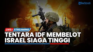 🔴Israel Siaga Tinggi, Tentara IDF Membelot hingga Iran akan Luncurkan Serangan Besar di Waktu Dekat