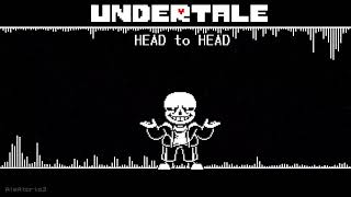 Undertale - Head To Head Animated Ost - (REUPLOADED)