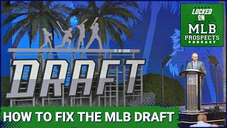 How the fix the MLB Draft (and the Futures Game) | MLB Prospects Podcast