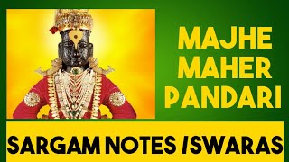 Majhe Maher Pandari | Sargam Notes / Swaras #majhemaherpandari #bhimsenjoshi #abhang #ashadiekadashi