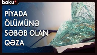 Şirvanda ölümlə nəticələnən yol qəzası baş verdi - Baku TV