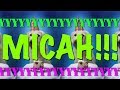 HAPPY BIRTHDAY MICAH! - EPIC Happy Birthday Song