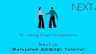 Nextjs | MALAYALAM TUTORIAL | 10 - Using Client Components #nextjs #nextjstutorial