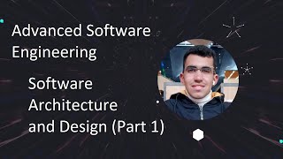 Software Architecture and Design (Part 1) شرح