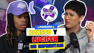 !Problema¡ KOKETO y LUCIFER Se Enfrentan 😱​😱​