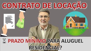 PRAZO MINIMO PARA ALUGUEL RESIDENCIAL - Contrato de locação