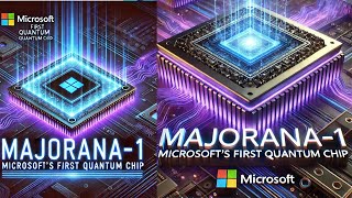 Microsoft's Majorana 1 Chip New path For Quantum  Computing All Information