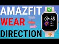 How To Change Wearing Direction On Amazfit Watches