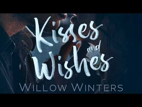 Kisses & Wishes Official Audiobook by Willow Winters