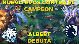 ALBERT DEBUTA CON EVOS CONTRA EL CAMPEON DE LIGA,EVOS VS TEAM LIQUID ID 😱 | MOBILE LEGENDS ESPAÑOL