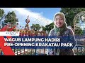 Wakil Gubernur Lampung Hadiri Pre-Opening Krakatau Park