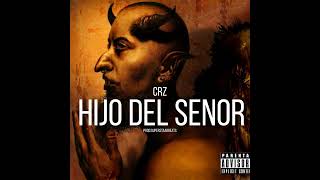 CRZ- Hijo del Señor (Nelson V1) 🏁