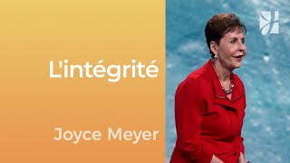 L'intégrité - Joyce Meyer - Gérer mes émotions