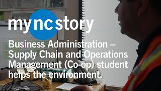 Business Admin – Supply Chain and Operations Management (Co-op) student helps the environment.